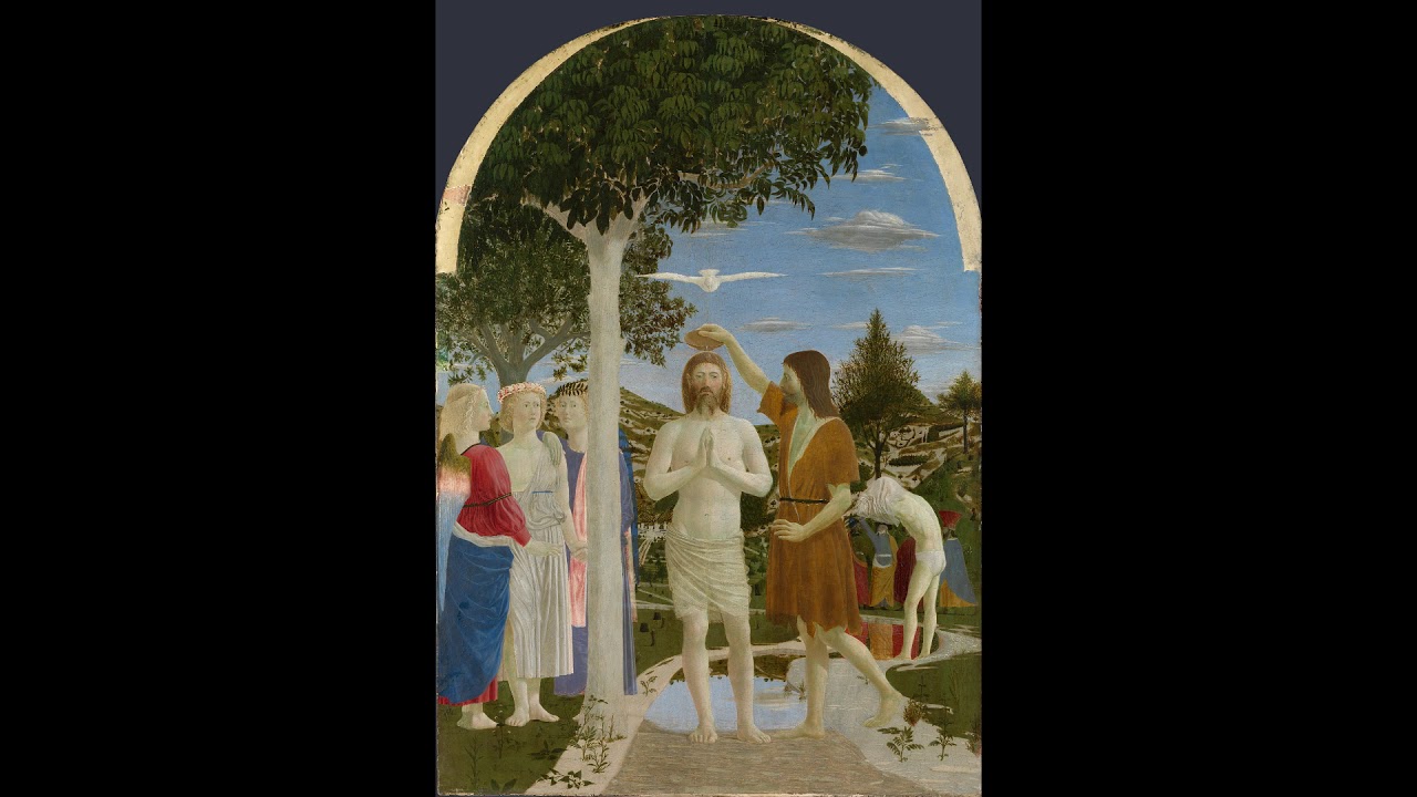 The Baptism of Christ - Piero della Francesca
