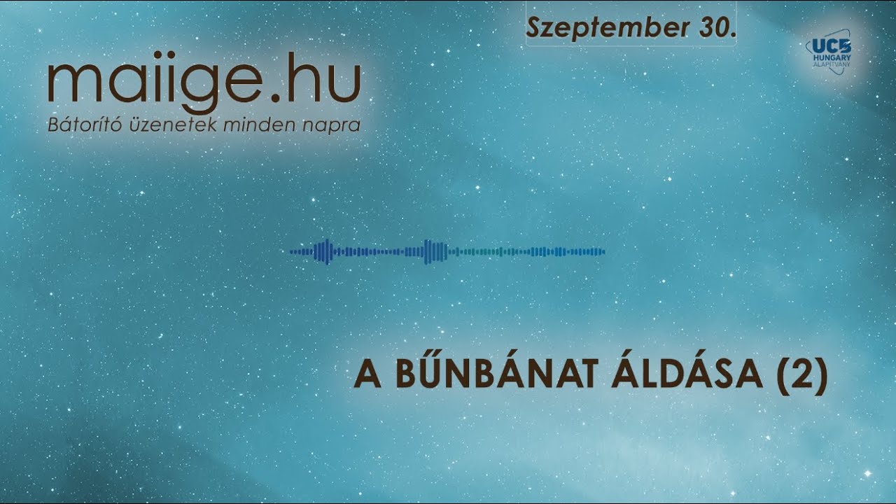 Mai IGE &ndash; A bűnb&aacute;nat &aacute;ld&aacute;sa (2. r&eacute;sz) &ndash; szeptember 30.