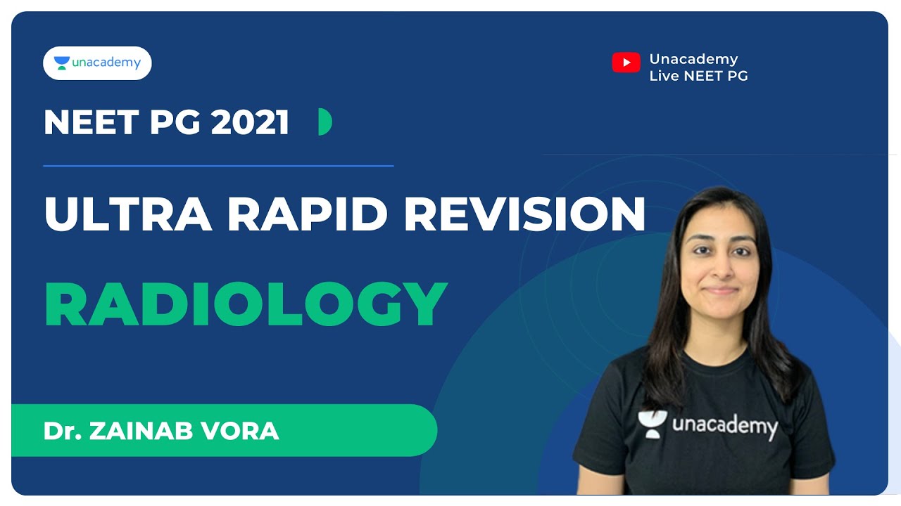 Ultra Rapid Revision - Radiology | NEET PG 2021 | Dr.Zainab Vora