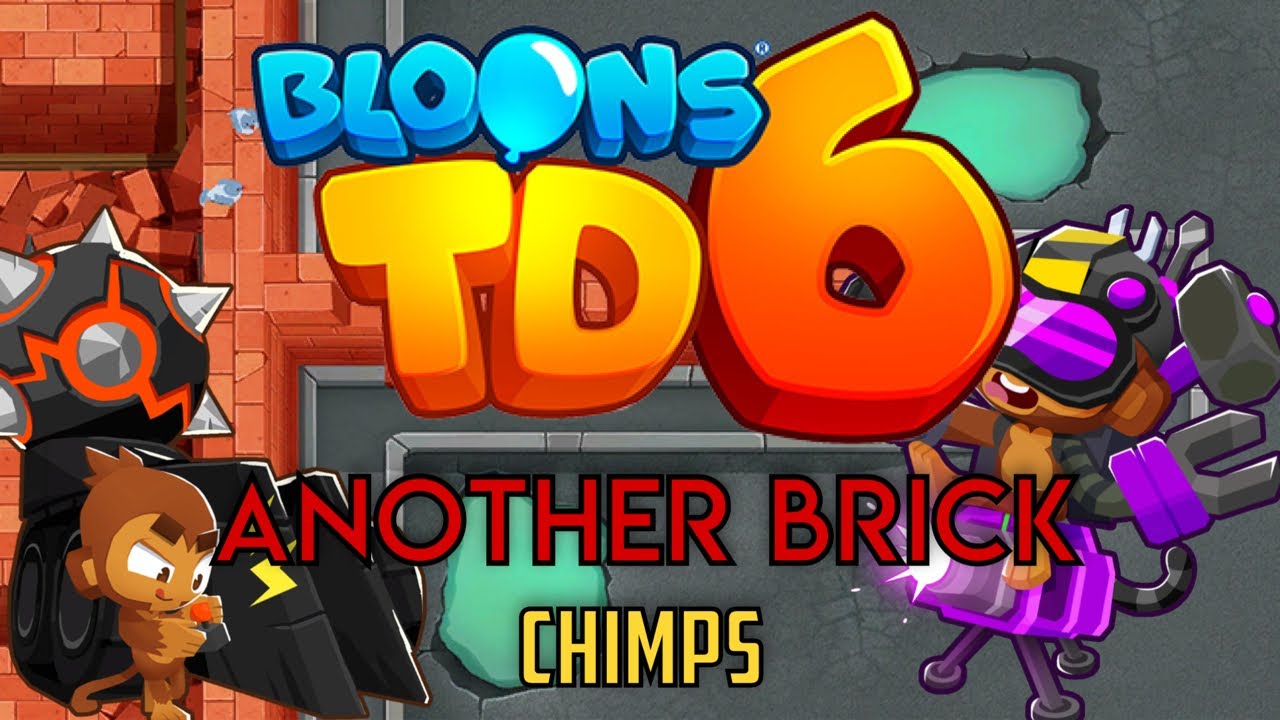 BTD6 - Another Brick - CHIMPS | Black Border (ft. Quincy)