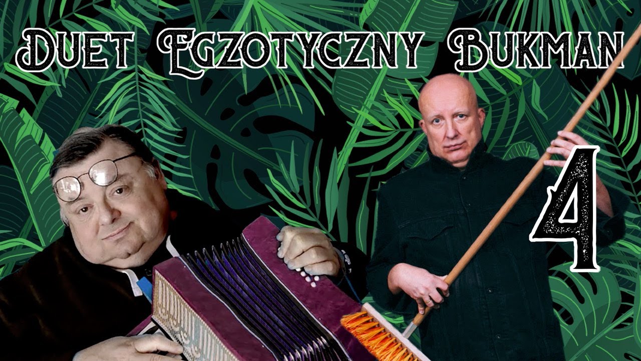 Duet Egzotyczny Bukman - odc. 4 - Jak się panu rządzi mną? [10.04.2020]