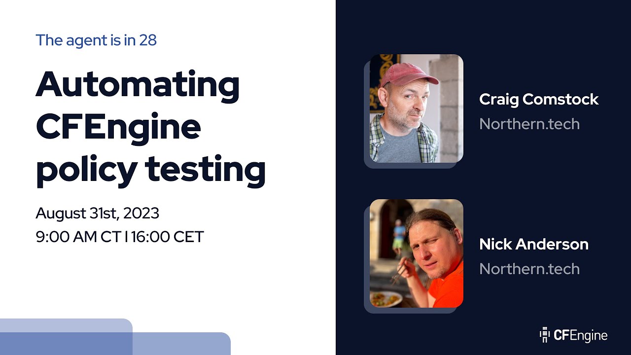 CFEngine: The agent is in 28 - Automating CFEngine policy testing