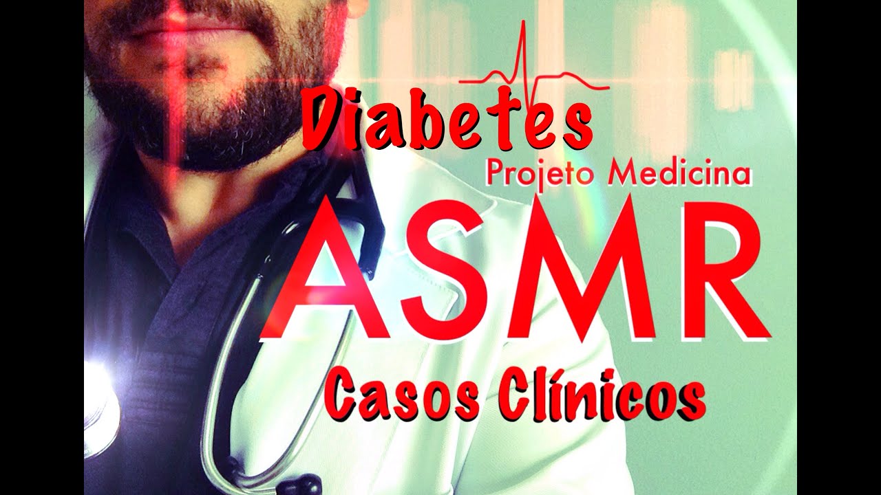 ASMR Brasil (em português) - Diabetes