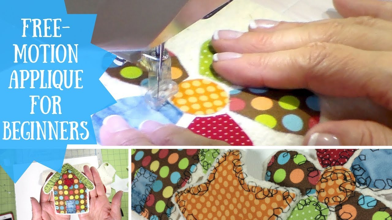 Free-Motion Appliqué for Beginners, Sewing Tutorial