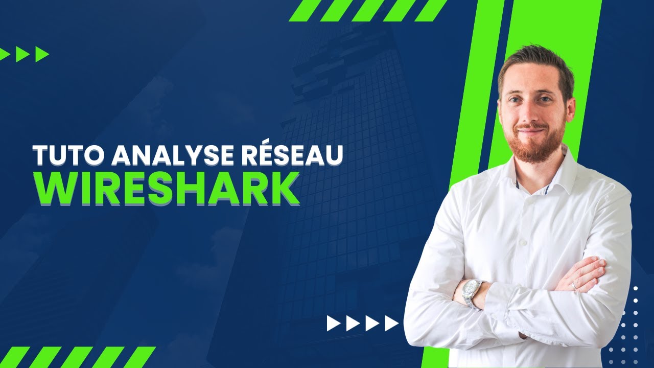 Tuto - Comment utiliser Wireshark (Analyse d'une capture r&eacute;seau) ?