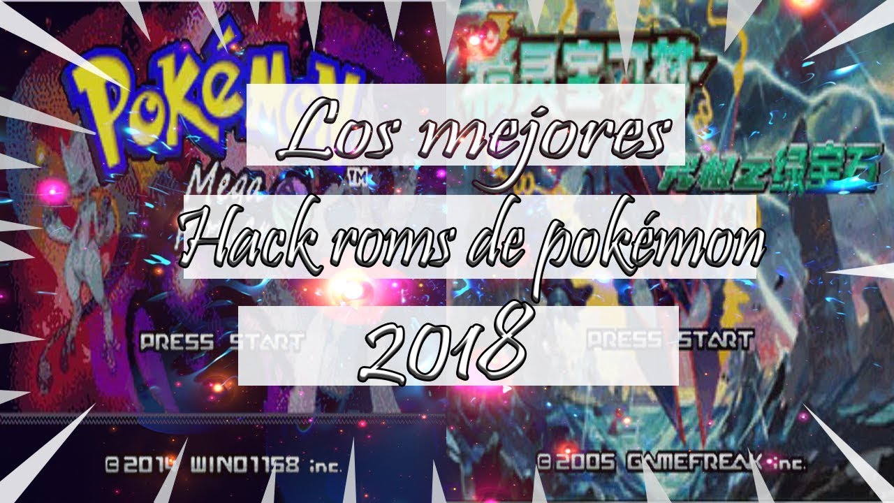 DOWNLOAD/DESCARGAR LOS MEJORES HACK ROMS DE POKEMON 2018 PARA PC Y ANDROID