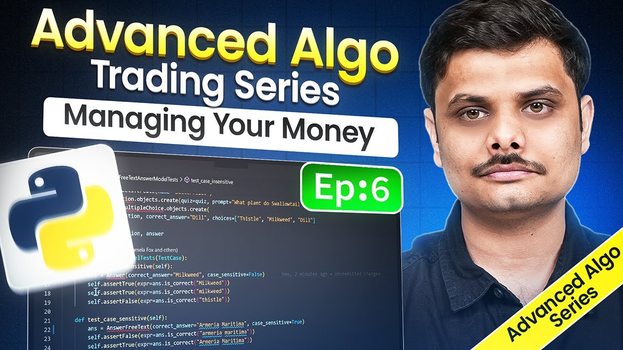 Advanced Algo Trading Series | Episode 6: Managing Your Money | Dhan