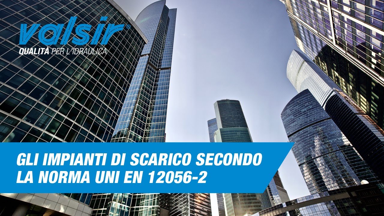 Gli impianti di scarico secondo la norma UNI EN 12056-2