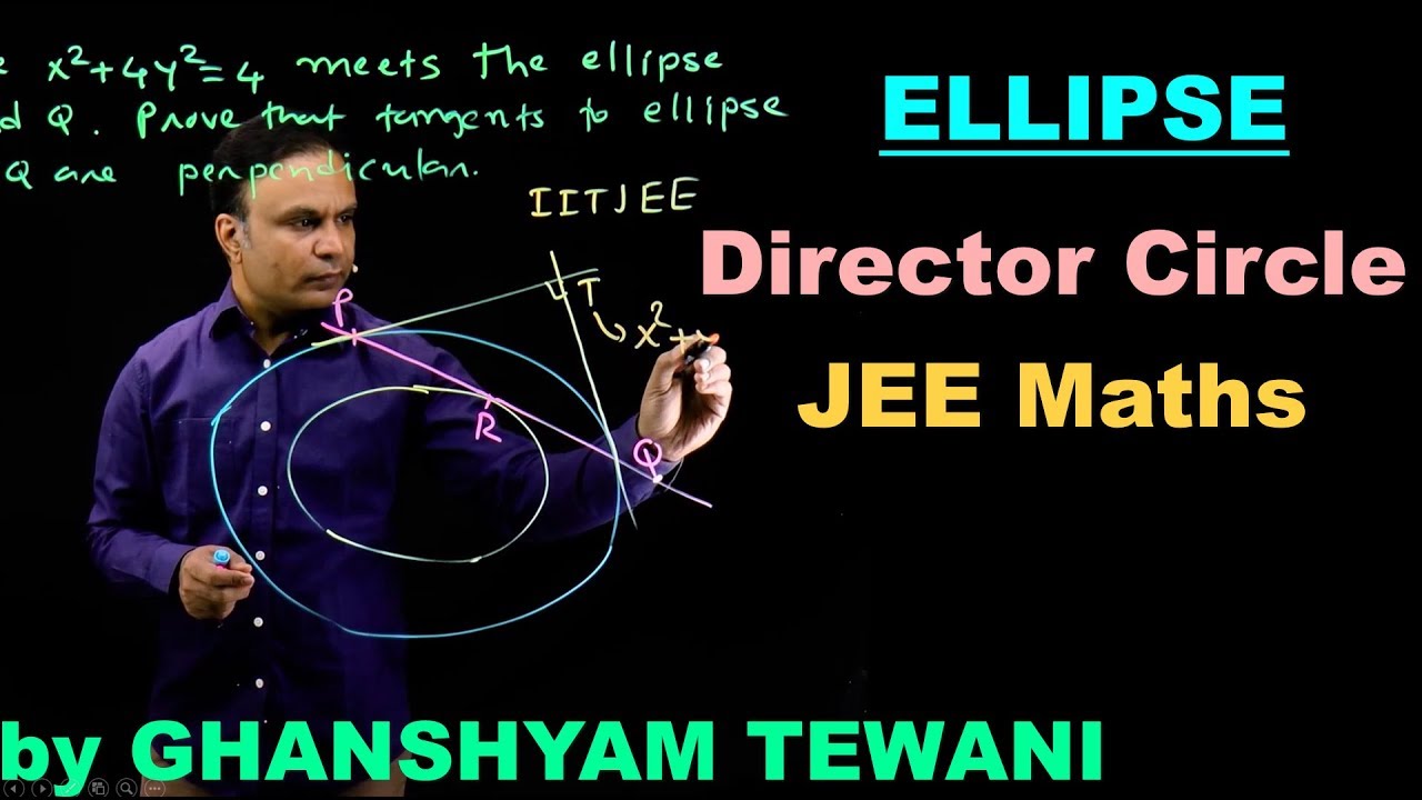 Tangent to ellipse | Director circle | JEE Maths by Ghanshyam Tewani | Cengage