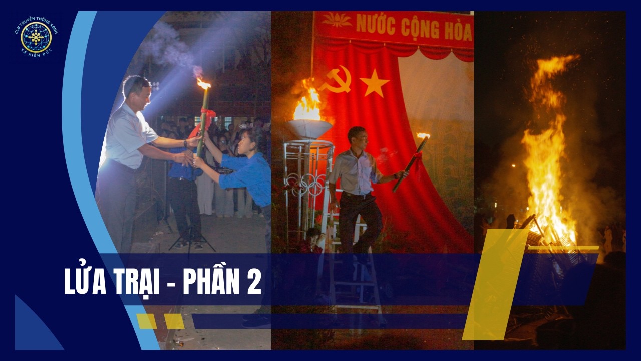 LỬA TRẠI | Truyền Thông Xanh Kiến Đức