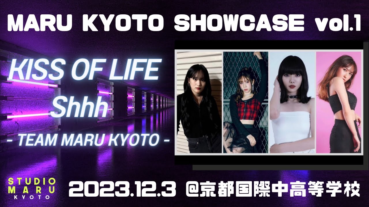 KISS OF LIFE - Shhh (TEAM MARU KYOTO)｜MARU KYOTO SHOWCASE vol.1