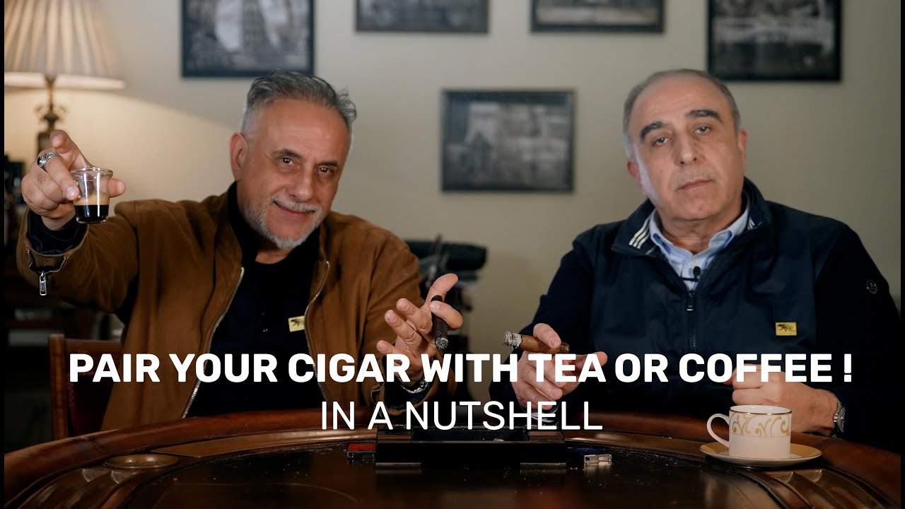 Pair Your Cigar with Tea or Coffee !In&nbsp;a&nbsp;nutshell