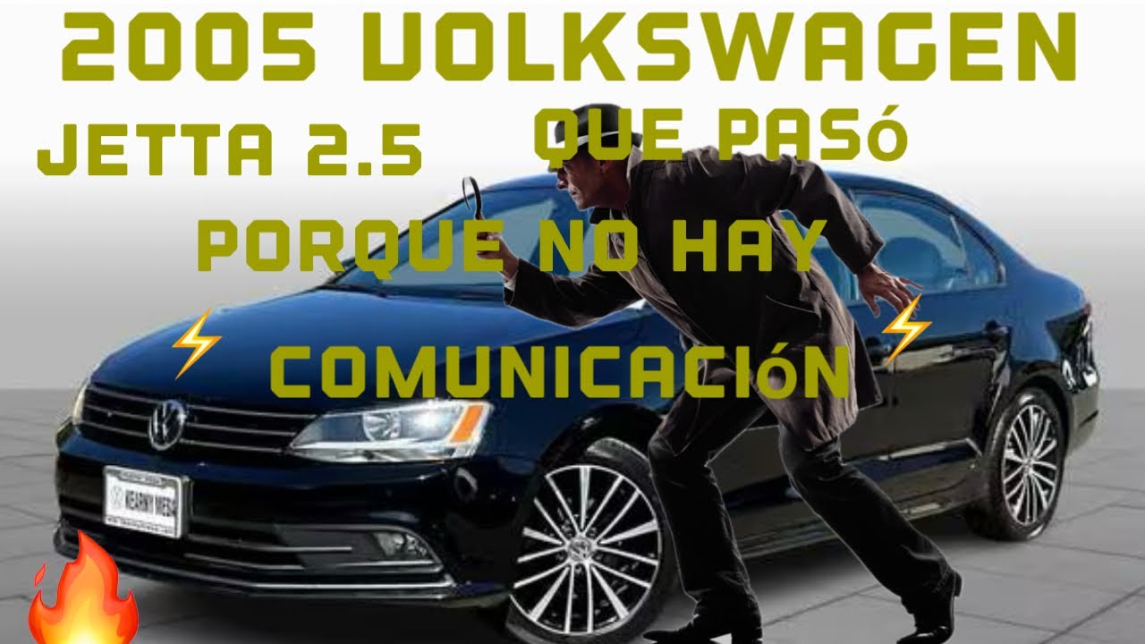 2005 Volkswagen Jetta 2.5⚡️Not Bus⚡️perdida de communication⚡️pero que pasó??⚡️