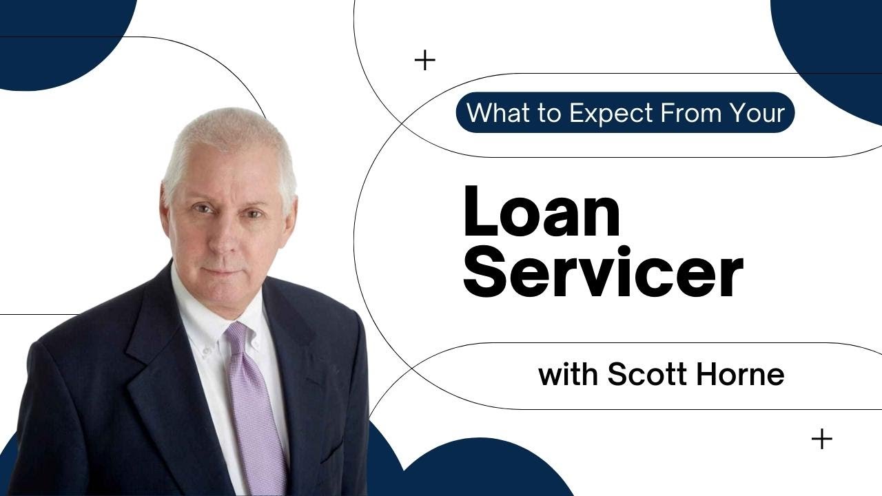 What to Expect From Your Loan Servicer