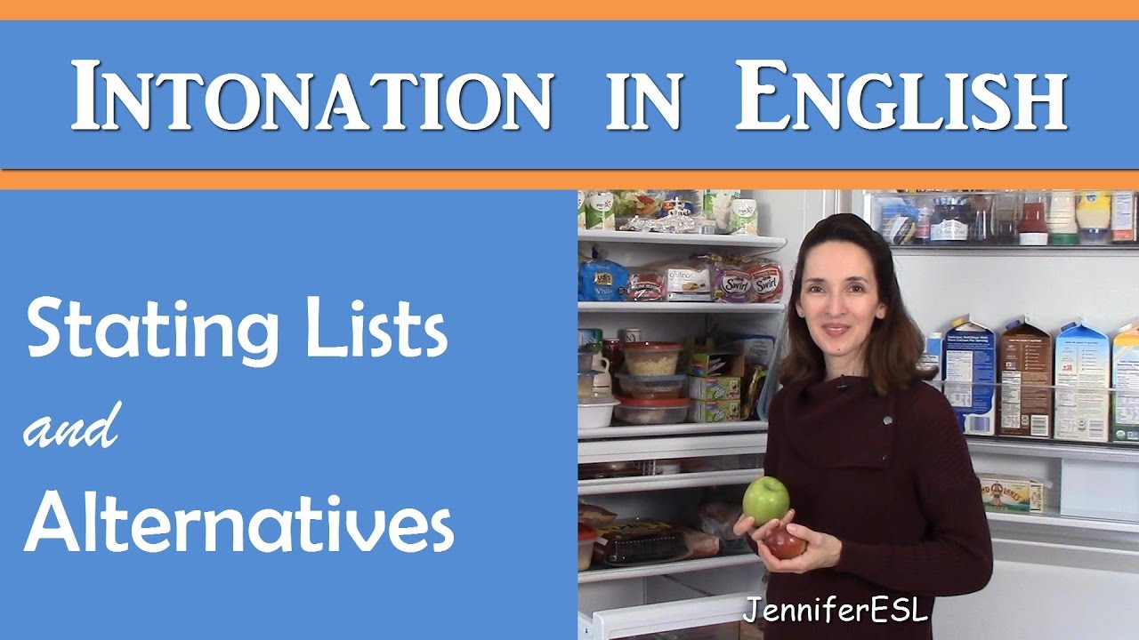 Intonation for Lists and Alternatives - English Pronunciation with JenniferESL