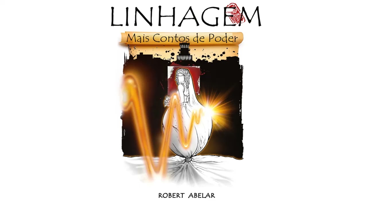 Linhagem - Mais Contos de Poder -  Livro VII - Robert Abelar - Audiobook parte 1 -