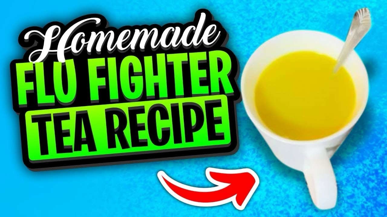 Homemade Flu Tea Recipe - Fast Relief for Cold & Flu Symptoms