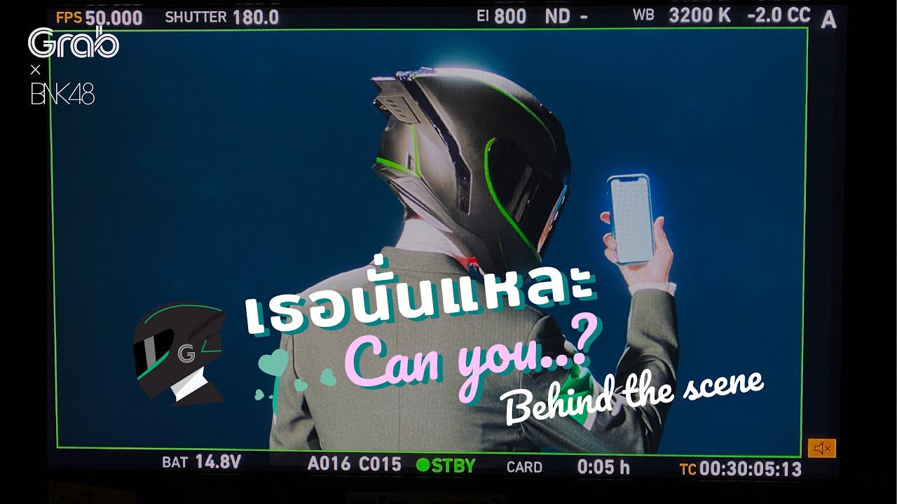 【Official Behind the Scenes】เธอนั่นแหละ Can you…? – Grab x BNK48