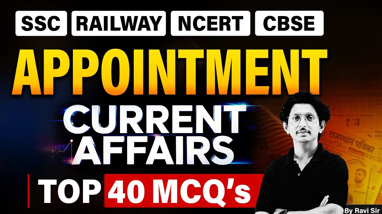 Current Affairs 2026 Appointments | Appointment Current Affairs 2026 | Top 40 MCQs | By Ravi Sir