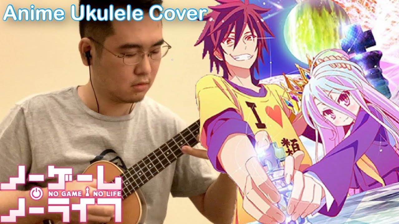 This Game - No Game No Life OP1 -  Anime Ukulele Cover [TABS in description]