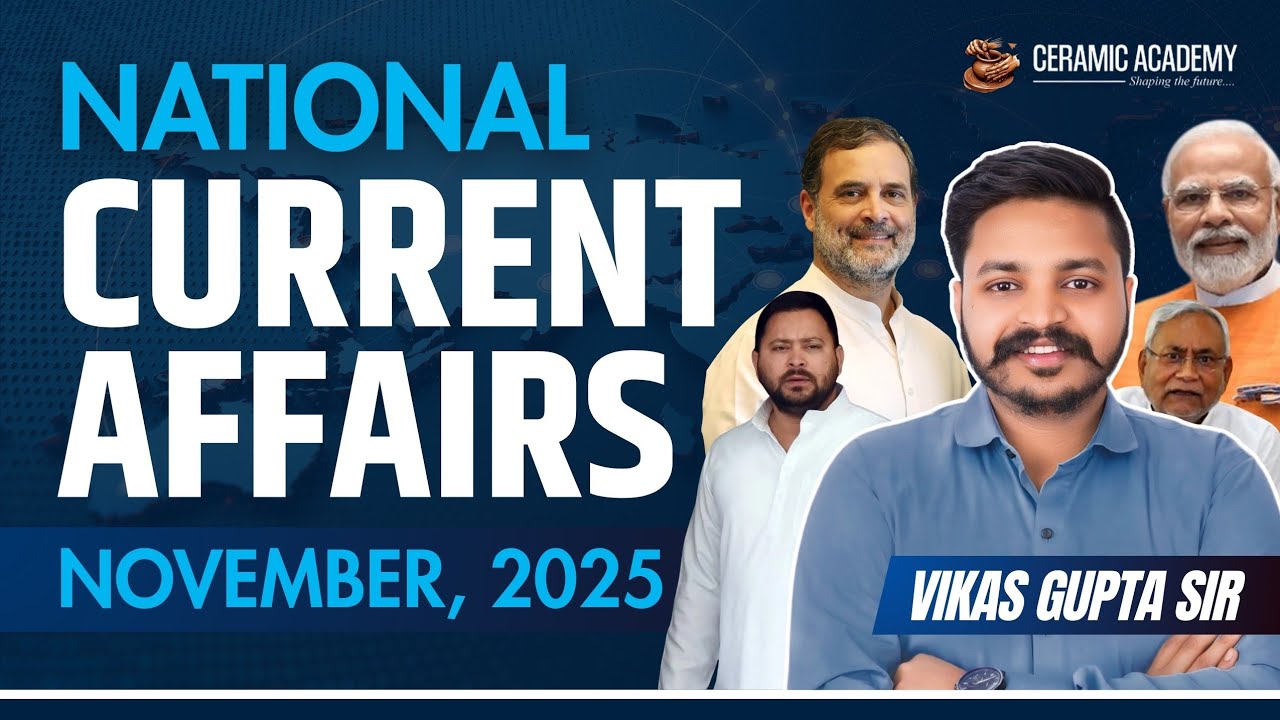 National Current Affairs November 2025 | November Current Affairs 2025 | Vikas Gupta Sir
