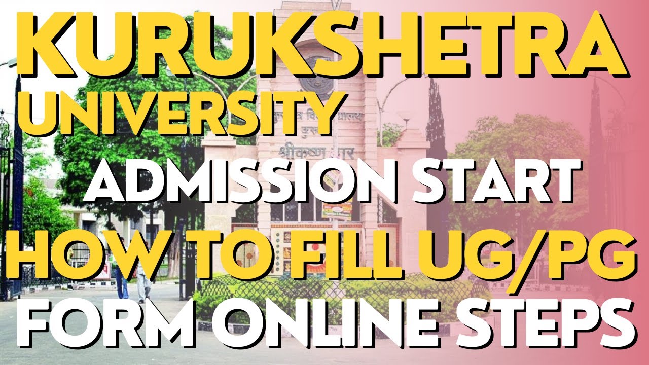 How to fill KUK form online step by step complete details ||Kurukshetra University UG/PG Online form