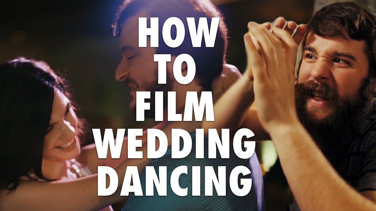 How To Film Incredible Dancing Footage In Your Wedding Films!