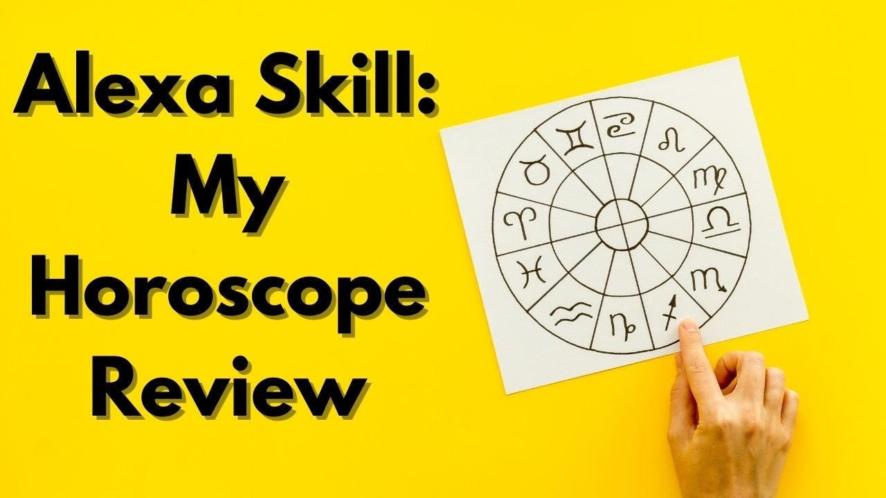 Alexa Skill:  My Horoscope Review
