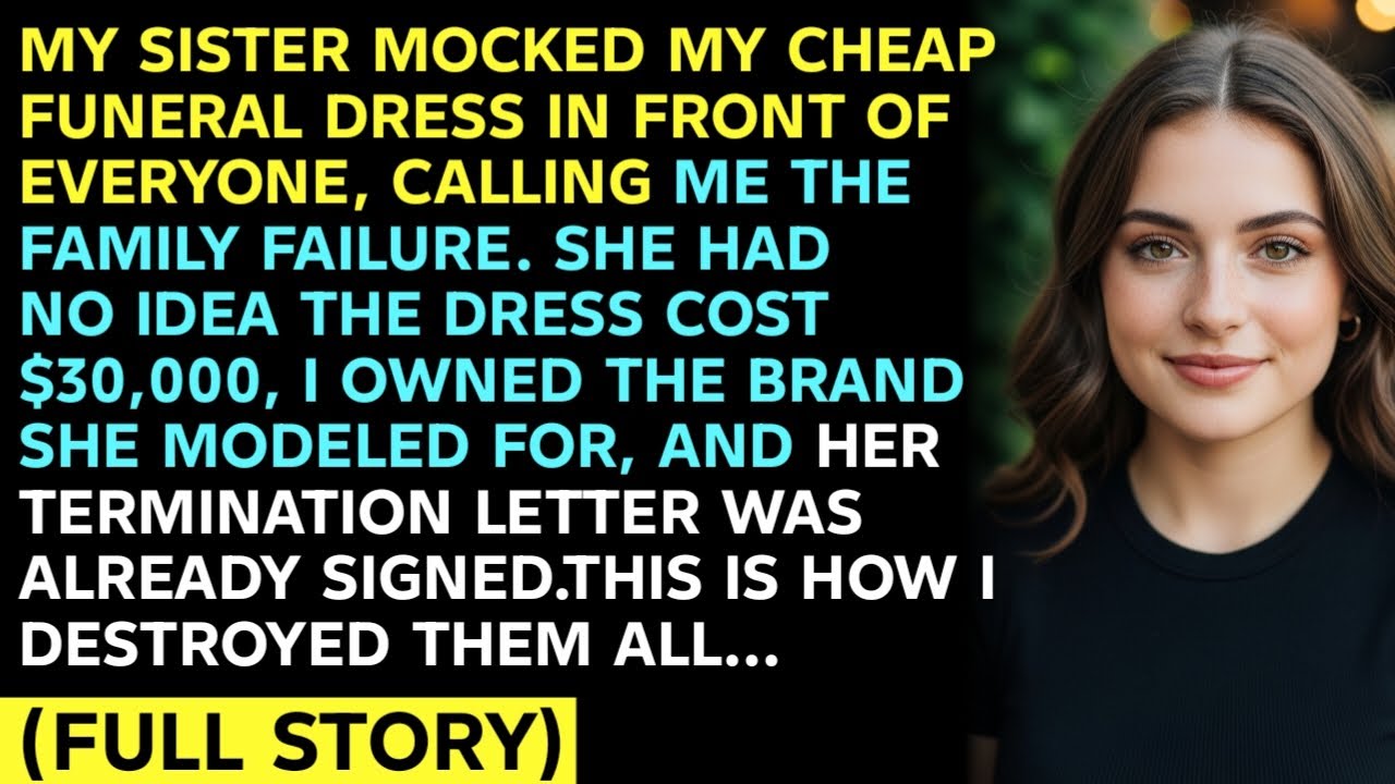 MY SISTER MOCKED MY CHEAP FUNERAL DRESS IN FRONT OF EVERYONE, CALLING ME THE FAMILY FAILURE. SHE HAD