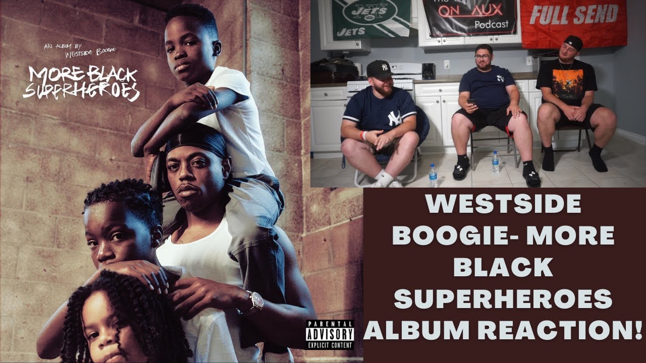 WESTSIDE BOOGIE- MORE BLACK SUPERHEROES ALBUM REACTION! DONT SLEEP ON THIS!