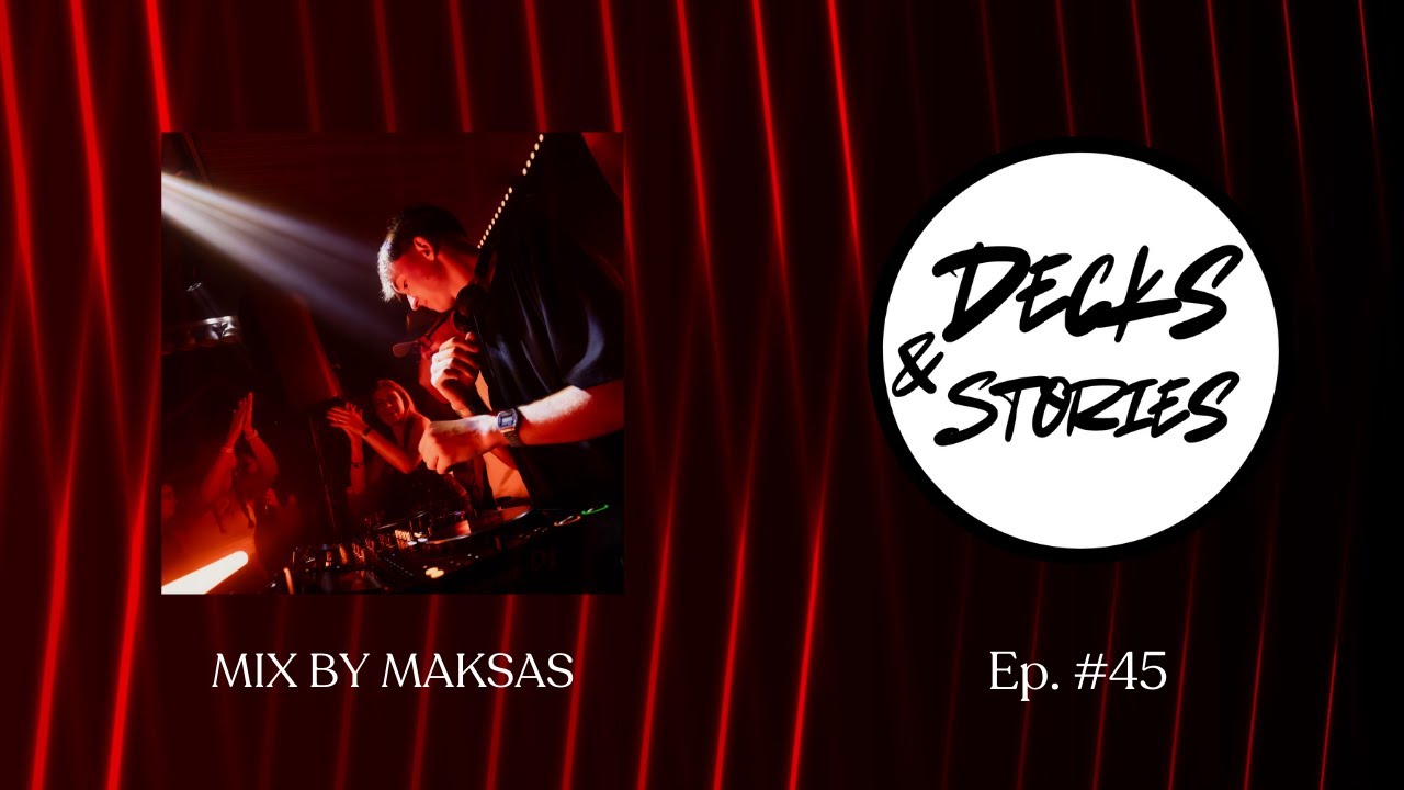 Decks&Stories Episode #45 Maksas