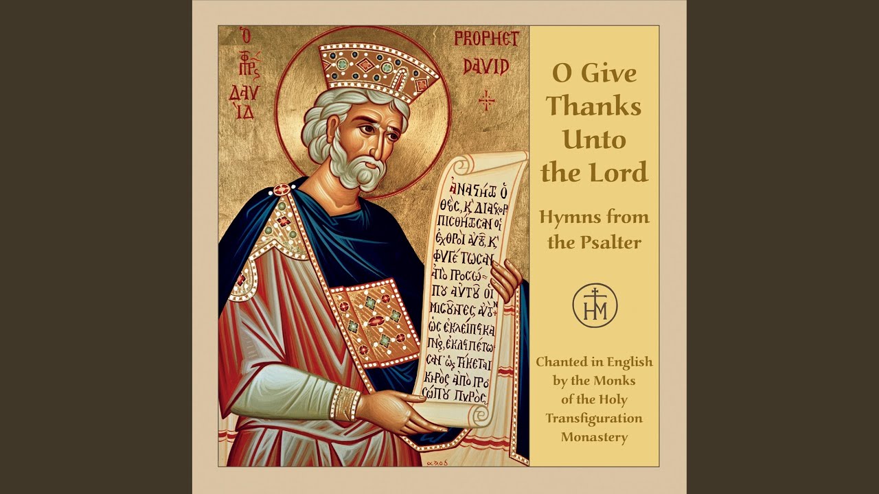 O Give Thanks Unto the Lord