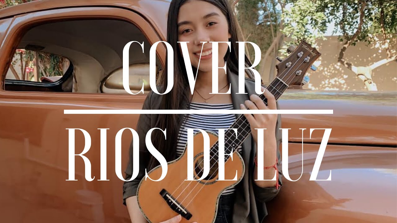 Ukulele Cover | Ríos de luz - Un corazón