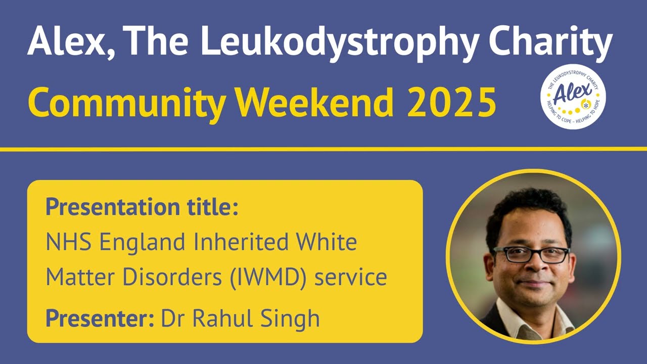 NHS England Inherited White Matter Disorders (IWMD) service - Dr Rahul Singh