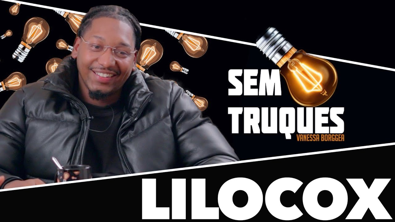 SEM TRUQUES COM LILOCOX