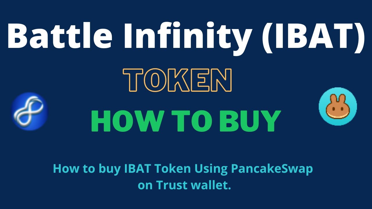 How to Buy Battle Infinity Token (IBAT) Using PancakeSwap On Trust Wallet