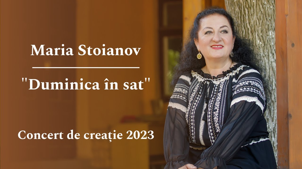 Duminica în sat | Maria Stoianov | Concert de creație 2023