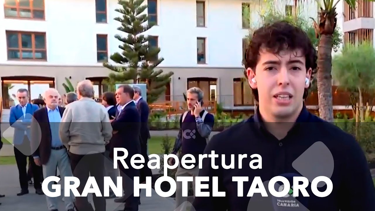El emblemático Gran Hotel Taoro reabre sus puertas tras años de remodelaciones