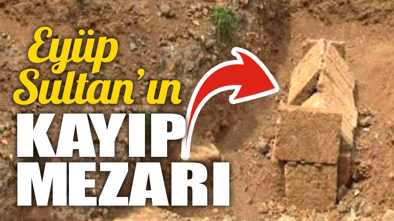 Eyüp Sultan'ın kayıp kabri bulundu...!
