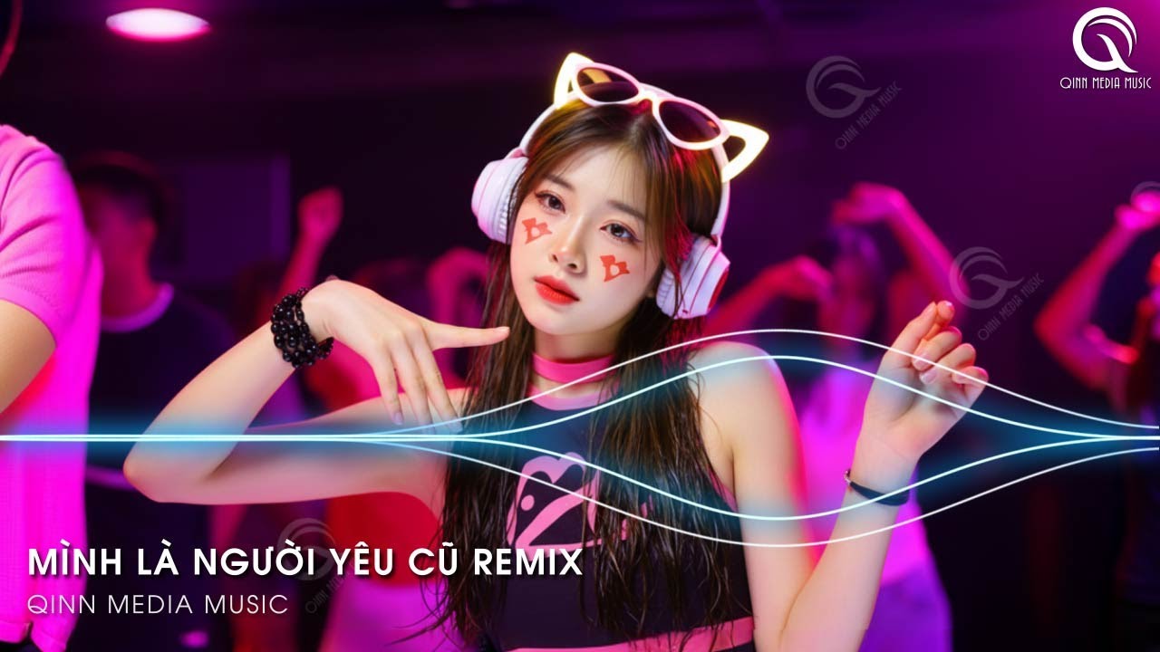 Mình Là Người Yêu Cũ Remix (Bản Hot TikTok) - Ai Làm Em Khóc Nữa Rồi Remix ♫ Nhạc Trẻ Remix TikTok