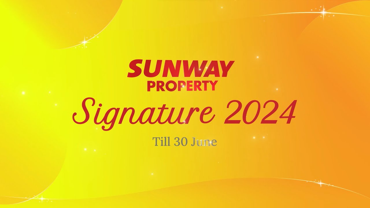 Sunway Property Signature Series 2024