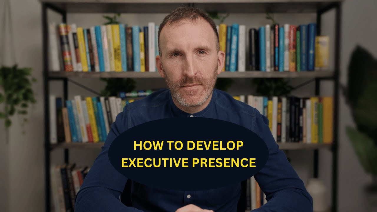 How to Develop Executive Presence