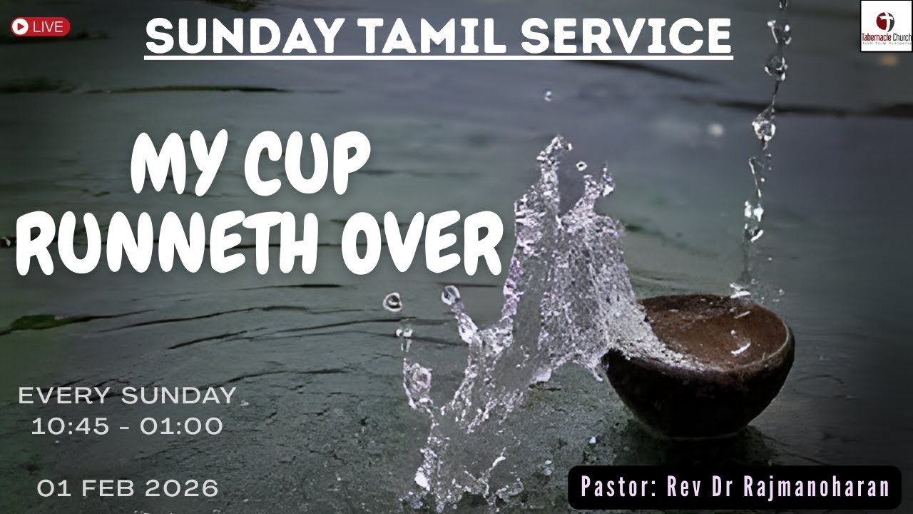 My Cup Runneth Over | Ps Rajmanoharan | Sunday Tamil Service | 1 FEB 2026