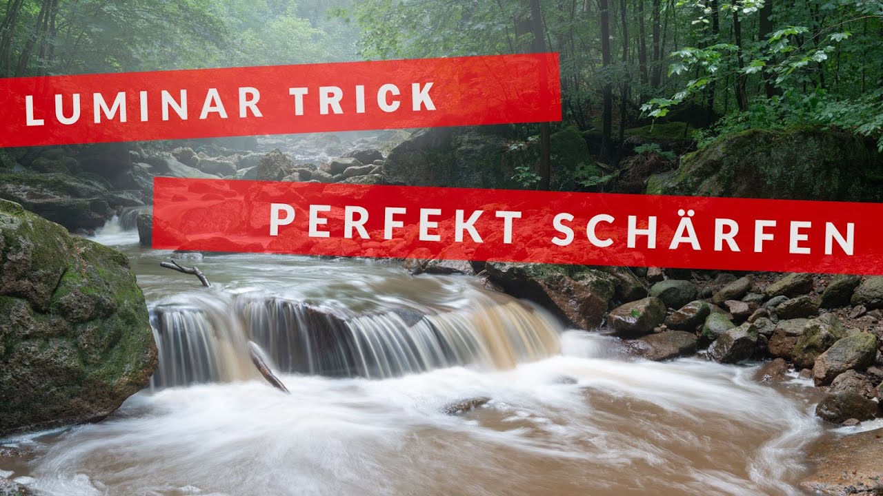 Mit diesem LUMINAR TRICK PERFEKT SCHÄRFEN