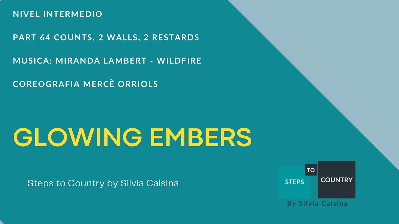 GOWING EMBERS LINE DANCE COUNTRY - STEPS TO COUNTRY by SILVIA CALSINA