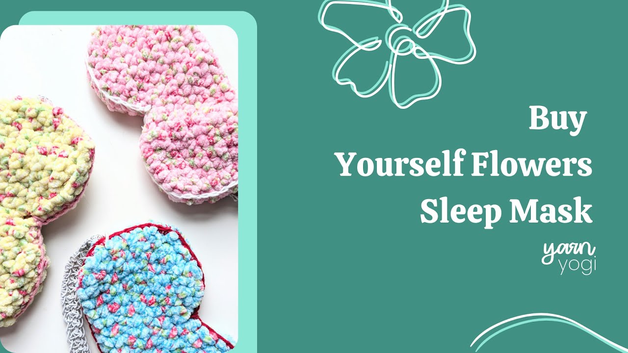 Crochet Sleep Mask Tutorial - Crochet Tutorials for intermediates and beginners