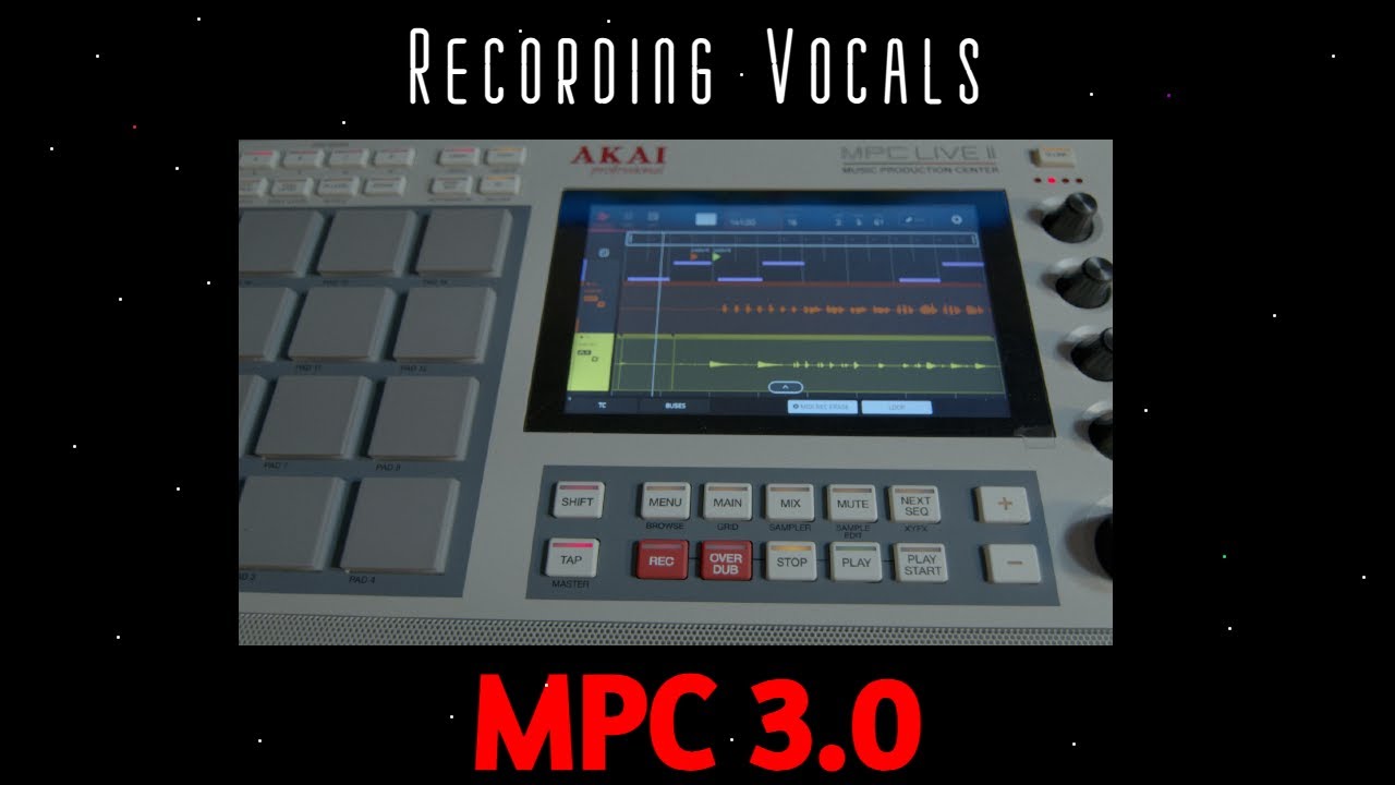 Recording Vocals on MPC 3.0