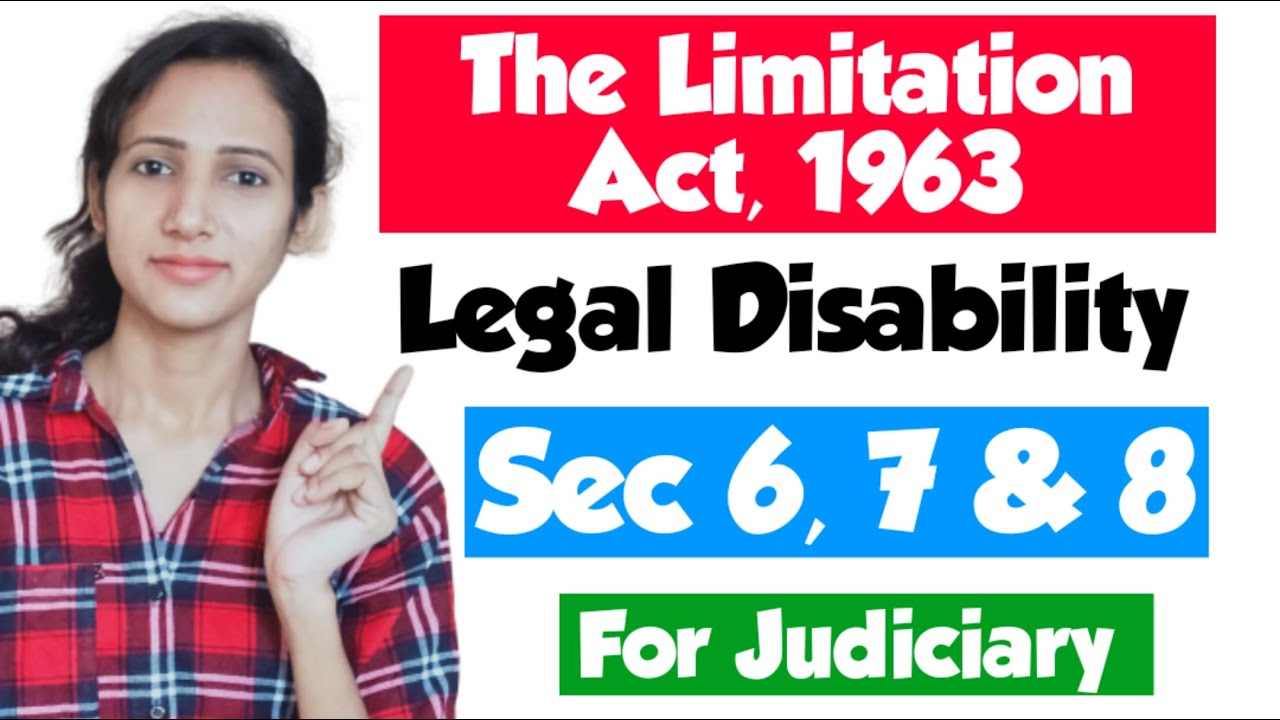 Sections 6 7 and 8 of Limitation Act | Legal Disability in Limitation Act | Limitation Act lectures