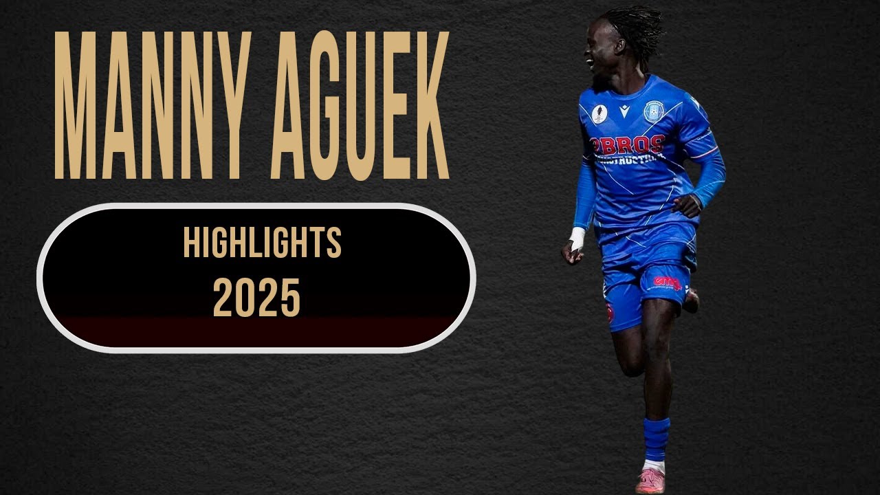 MANNY AGUEK - STRIKER - AVONDALE FC - 🇦🇺 - 2025