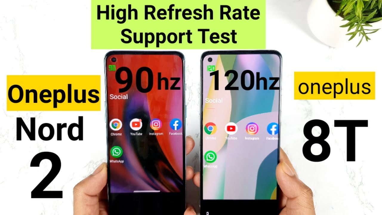 Oneplus Nord 2 vs Oneplus 8T 90hz & 120hz refresh rate support test